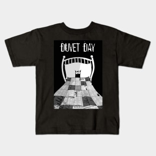 Duvet Day Kids T-Shirt